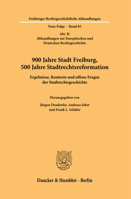 900 Jahre Stadt Freiburg_500 Jahre Stadtrechtsreformation